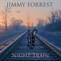 Bolo Blues - Jimmy Forrest