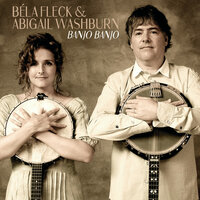 Banjo Banjo - Abigail Washburn & Béla Fleck