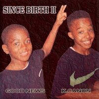 No Time - K.Canon & Good News