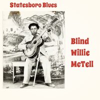 Kind Mama - Blind Willie McTell