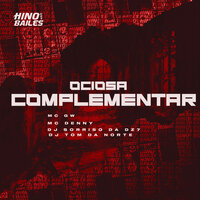 Ociosa Complementar - MC Gw & MC Denny & DJ Sorriso da Dz7 & Dj tom da norte