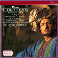 Rossini: Il Turco in Italia / Act 1 - "Come! Sì grave torto" - Simone Alaimo & Sumi Jo & Enrico Fissore & Raúl Giménez & Academy of St. Martin in the Fields & Sir Neville Marriner & Джоаккино Россини