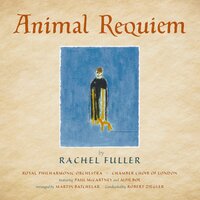 Requiem Aeternam - Rachel Fuller & Chamber Choir of London