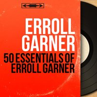 On the Sunny Side of the Street - Erroll Garner & John Levy & George DeHart & Erroll Garner, John Levy, George DeHart