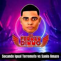 Socando Igual Terremoto Vs Santo Amaro - Dj Fernandinho B20 & MC Panico