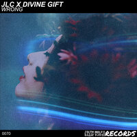 Wrong - Jlc & Divine Gift