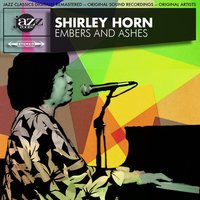 Come Rain Or Come Shine - Shirley Horn
