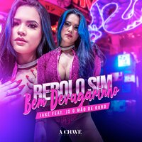 Rebolo Sim, Bem Devagarinho - Jake & JS O Mão de Ouro