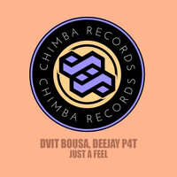 Just a Feel - Dvit Bousa & Deejay P4T