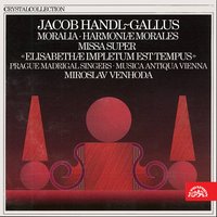 Harmoniae morales: II. Si tibi gratia - René Clemencic & Prague Madrigal Singers & Miroslav Venhoda & Musica Antiqua Vienna & Prague Madrigal Orchestra & Prague Madrigal Singers, Miroslav Venhoda, Musica Antiqua Vienna, René Clemenčič, Prague Madrigal Orchestra