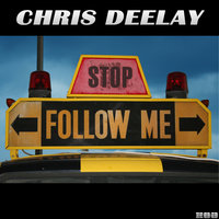 Follow Me - Chris Deelay