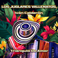 El Babillón - Los Juglares Vallenatos & Ivan Calderón