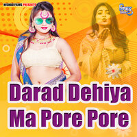 Darad Dehiya Ma Pore Pore - Chandan