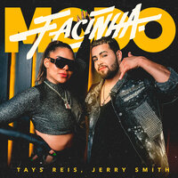 Modo Facinha - Tays Reis & Jerry Smith & Tays Reis, Jerry Smith