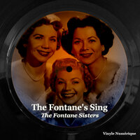 Bless Your Heart - The Fontane Sisters