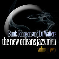 Down By the Riverside - Bunk Johnson & Lu Watters