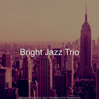 Simplistic Music for Restaurants - Bright Jazz Trio