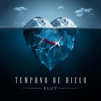 Tempano de Hielo - Eloy