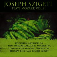 Concerto For Violin And Orchestra No. 4, In D, KV 218: I. Allegro Moderato - London Philharmonic Orchestra & Thomas Beecham & Joseph Szigeti & Вольфганг Амадей Моцарт
