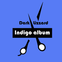 Indigo Song - Dark Lizzard