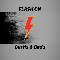 FLASH ON - Curtis