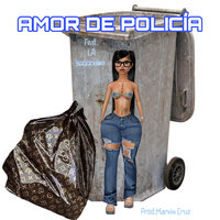 Amor de Policia - La China & Marvin Cruz & La Suzuki