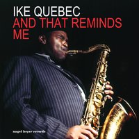 Minor Impulse - Ike Quebec