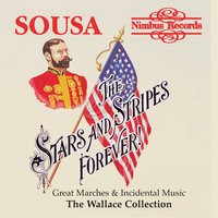 King Cotton - The Wallace Collection & Джон Филип Суза