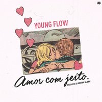 Amor Com Jeito - Young Flow