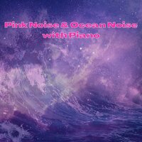 Pink Noise Piano - Isolation - Waves Sounds - Deep Sleep Pink Noises