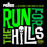 Run for the Hills - Prose (Steady & Efeks)