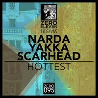 Hottest - Narda & Yakka & Scarhead