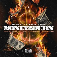 Money2Burn - Ak Real & Gangsta Boo