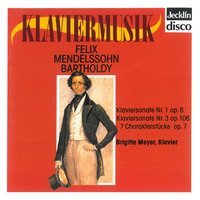 Sieben Charakterstücke, Op. 7, MWV U62: No. 7, Leicht und luftig - Brigitte Meyer & Феликс Мендельсон