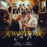 Amaneciendo En Ti - Onda Sabanera & Daniel Cardozo