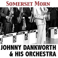 Just A-Sittin' and A-Rockin' - Johnny Dankworth & His Orchestra