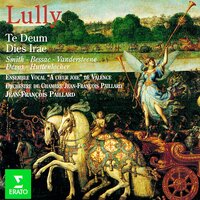 Dies irae : III Mors stupebit - Jennifer Smith, Francine Bessac, Zeger Vandersteene, Louis Devos, Philippe Huttenlocher, Jean-François Paillard & Orchestre de Chambre Jean-François Paillard & Françoise Garcin & Жан-Батист Люлли