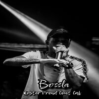 Rester Prend Cout Cal - Bossla