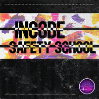 Safety School - Incode