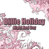 Night and Day - Billie Holiday