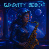 Celestial Chords - Gravity Bebop