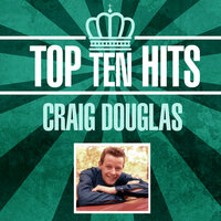 When My Little Girl is Smiling - Craig Douglas