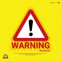 Warning - Silverland