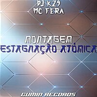 Montagem Estagnação Atómica - DJ KZ9 & Mc Fera