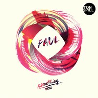 Something New - Faul