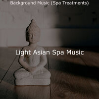 Chilled (Music) - Light Asian Spa Music