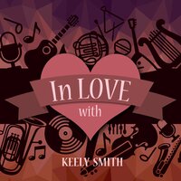 Because You're Mine - Keely Smith