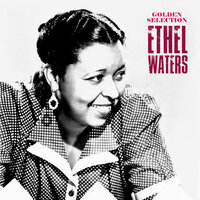 Jeepers Creepers - Ethel Waters