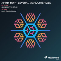 Agmoli - Jiminy Hop & Alex O'Rion