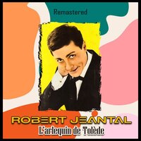 Je t'aime, je t'aime - Robert Jeantal
